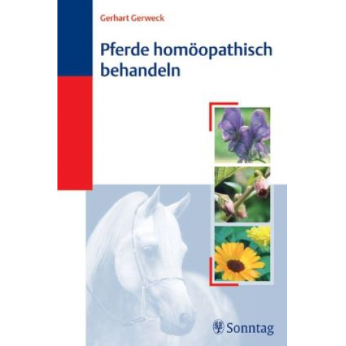 Gerhart Gerweck - Pferde homöopathisch behandeln