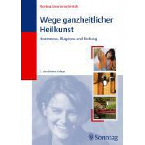 Rosina Sonnenschmidt - Wege ganzheitlicher Heilkunst