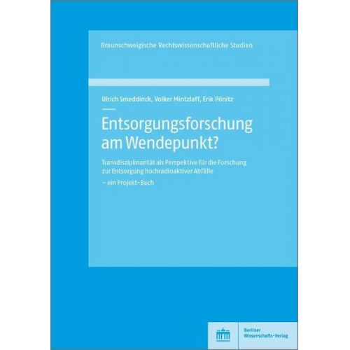 Ulrich Smeddinck & Volker Mintzlaff & Erik Pönitz - Entsorgungsforschung am Wendepunkt?