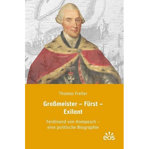 Thomas Freller - Großmeister – Fürst – Exilant