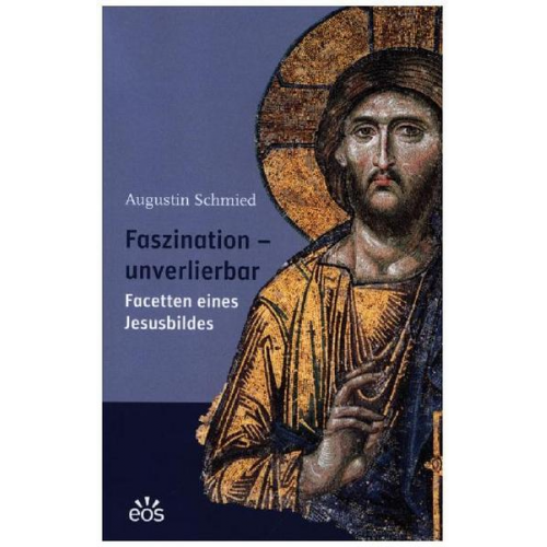 Augustin Schmied - Faszination - unverlierbar