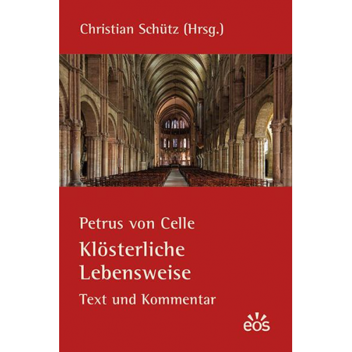 Petrus von Celle: Klösterliche Lebensweise