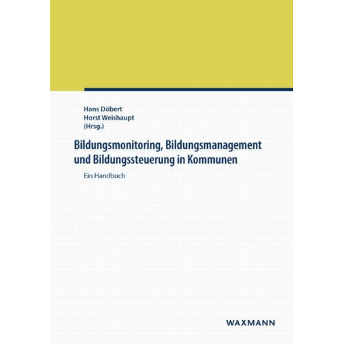 Bildungsmonitoring, Bildungsmanagement und Bildungssteuerung in Kommunen