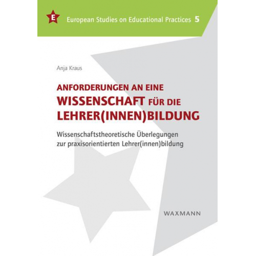 Anja Kraus - Anforderungen an eine Wissenschaft für die Lehrer(innen)bildung