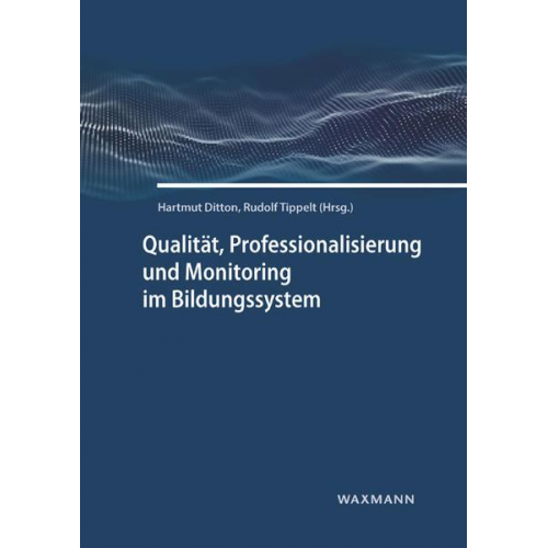 Qualität, Professionalisierung und Monitoring im Bildungssystem