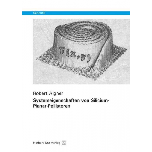 Robert Aigner - Systemeigenschaften von Silicium-Planar-Pellistoren