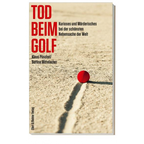 Klaus Püschel & Bettina Mittelacher - Tod beim Golf