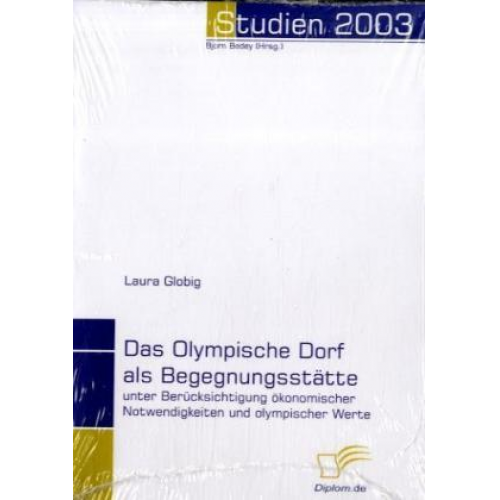 Laura Globig - Das Olympische Dorf als Begegnungsstätte