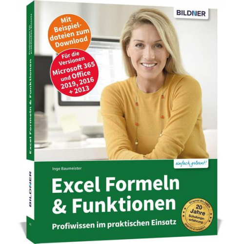 Inge Baumeister - Excel Formeln und Funktionen: Profiwissen im praktischen Einsatz