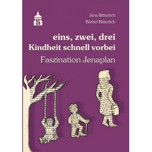 Jens Bitterlich & Bärbel Bitterlich - Eins, zwei, drei - Kindheit schnell vorbei