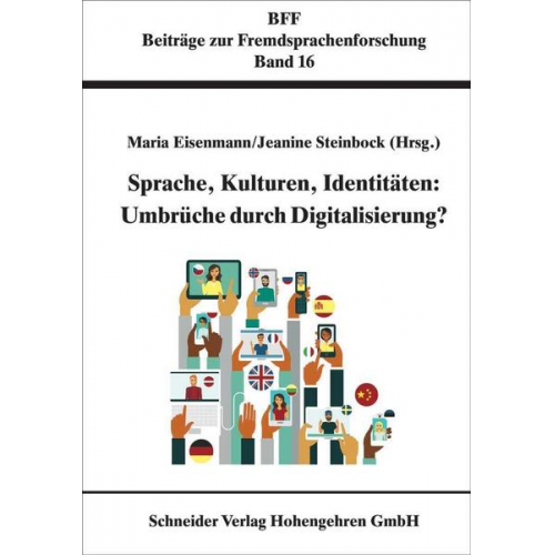 Sprache, Kulturen, Identitäten: Umbrüche durch Digitalisierung