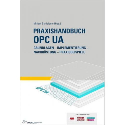 Julius Pfrommer & Henning Mersch & Jouni Aro & Christian Haas & Chris Münch - Praxishandbuch OPC UA