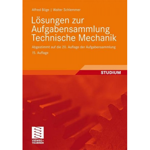 Walter Schlemmer & Alfred Böge - Lösungen zur Aufgabensammlung Technische Mechanik