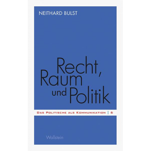 Neithard Bulst - Recht, Raum und Politik