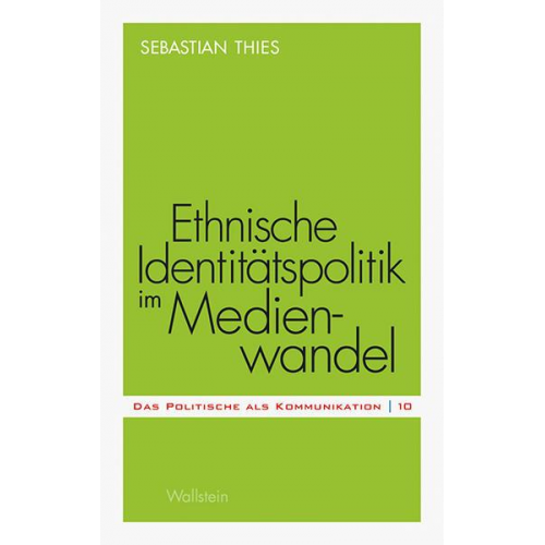 Sebastian Thies - Ethnische Identitätspolitik im Medienwandel