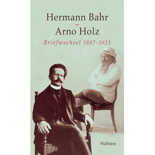 Hermann Bahr & Arno Holz - Briefwechsel 1887-1923