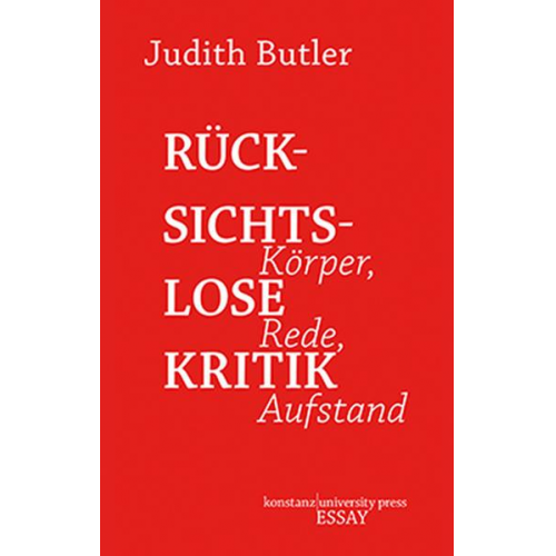 Judith Butler - Rücksichtslose Kritik