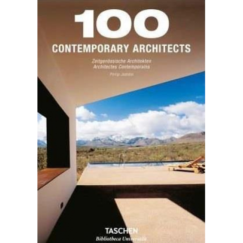 Philip Jodidio - 100 Contemporary Architects