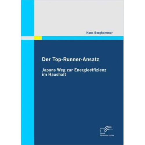 Hans Berghammer - Der Top-Runner-Ansatz: Japans Weg zur Energieeffizienz im Haushalt