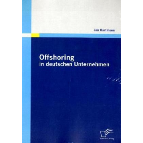 Jan Hartmann - Offshoring in deutschen Unternehmen