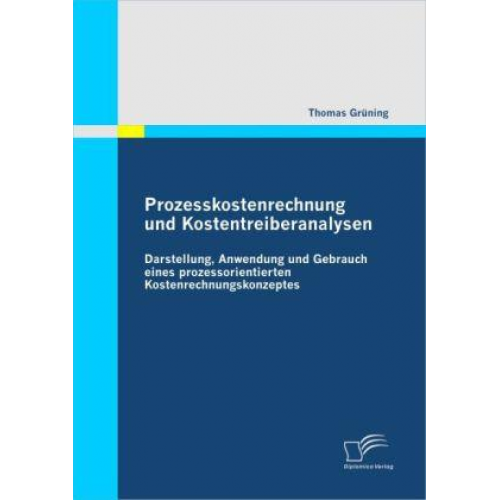 Thomas Grüning - Prozesskostenrechnung und Kostentreiberanalysen