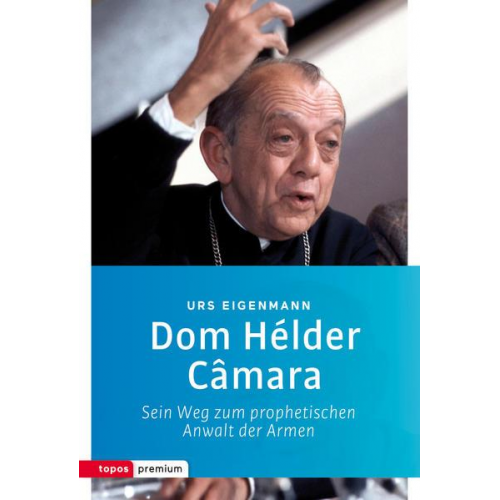 Urs Eigenmann - Dom Hélder Câmara