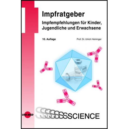 Ulrich Heininger - Impfratgeber - Impfempfehlungen für Kinder, Jugendliche und Erwachsene