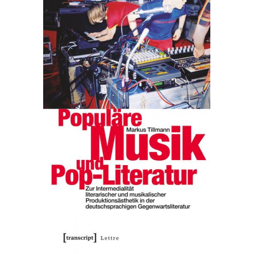 Markus Tillmann - Populäre Musik und Pop-Literatur