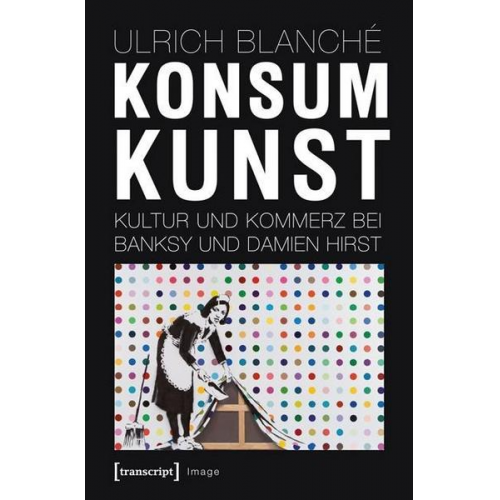 Ulrich Blanché - Konsumkunst