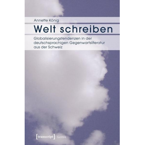 Annette König - Welt schreiben