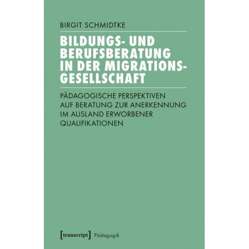 Birgit Schmidtke - Bildungs- und Berufsberatung in der Migrationsgesellschaft