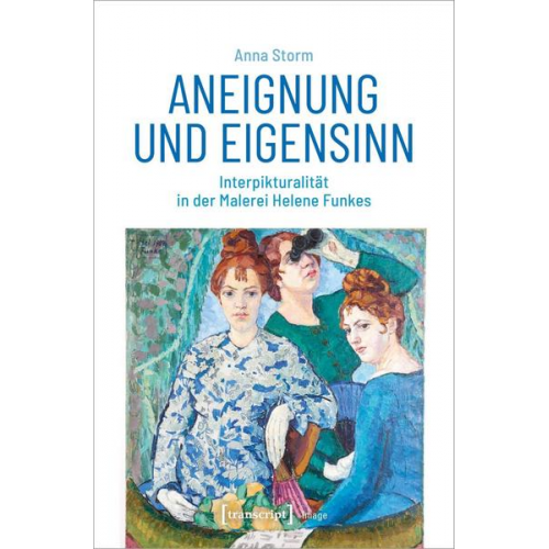 Anna Storm - Aneignung und Eigensinn