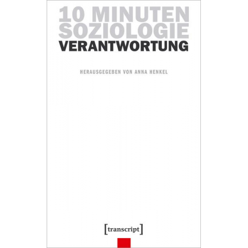 10 Minuten Soziologie: Verantwortung