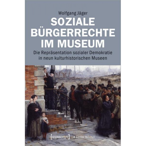 Wolfgang Jäger - Soziale Bürgerrechte im Museum