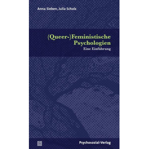 Anna Sieben & Julia Scholz - (Queer-)Feministische Psychologien