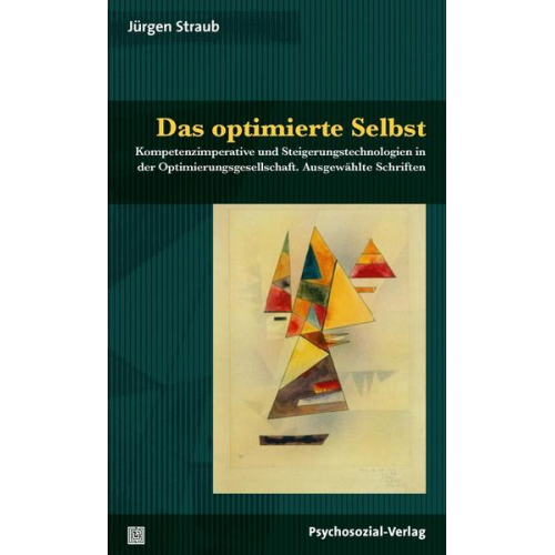 Jürgen Straub - Das optimierte Selbst