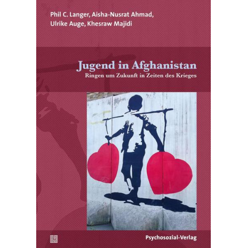 Phil C. Langer & Aisha-Nusrat Ahmad & Ulrike Auge & Khesraw Majidi - Jugend in Afghanistan