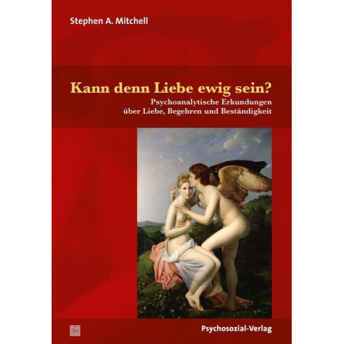 Stephen A. Mitchell - Kann denn Liebe ewig sein?