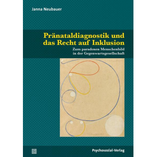 Janna Neubauer - Pränataldiagnostik und das Recht auf Inklusion