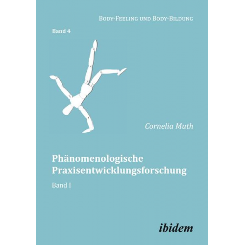 Cornelia Muth - Phänomenologische Praxisentwicklungsforschung