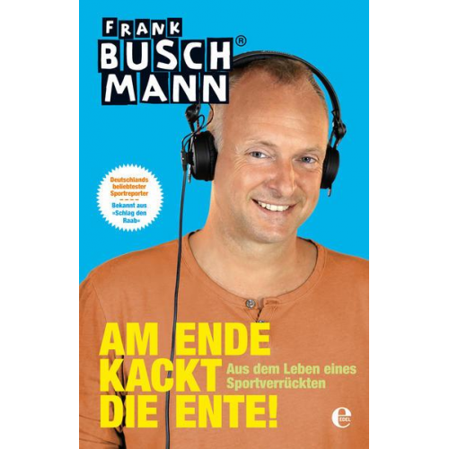 Frank Buschmann - Am Ende kackt die Ente