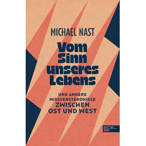 Michael Nast - Vom Sinn unseres Lebens