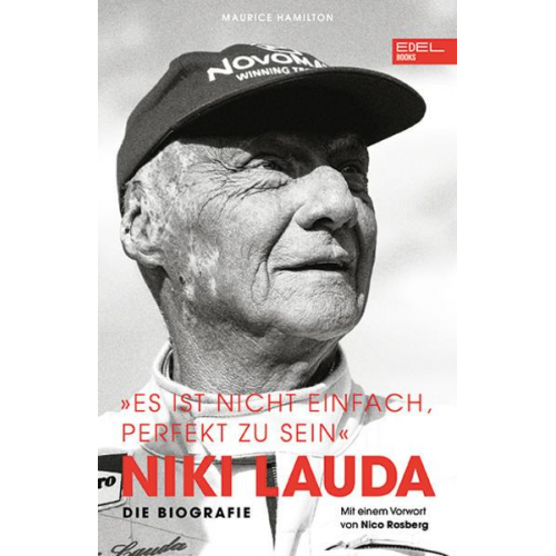 Maurice Hamilton - Niki Lauda „Es ist nicht einfach, perfekt zu sein“