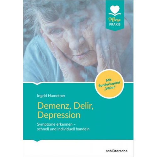 Ingrid Hametner - Demenz, Delir, Depression