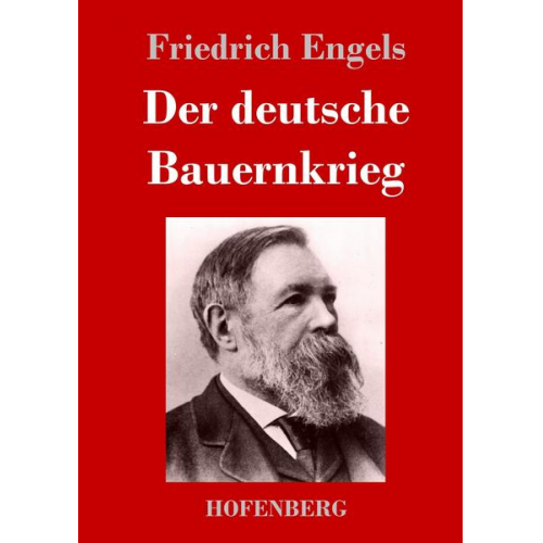 Friedrich Engels - Der deutsche Bauernkrieg