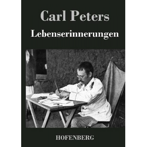 Carl Peters - Lebenserinnerungen