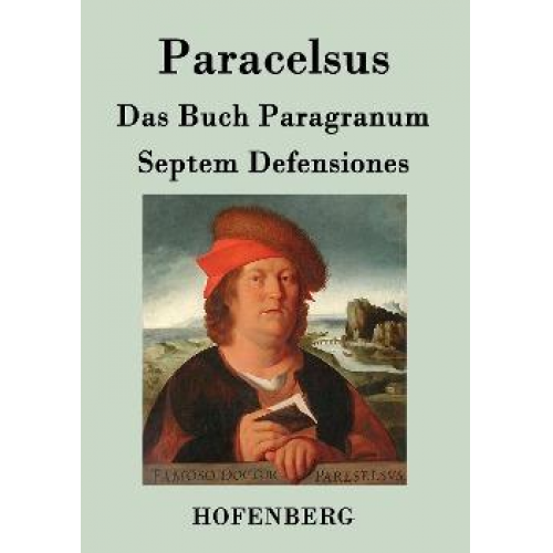 Paracelsus - Das Buch Paragranum / Septem Defensiones