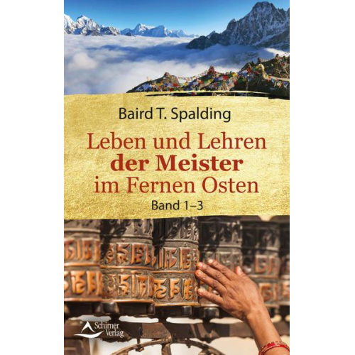 Baird T. Spalding - Leben und Lehren der Meister im Fernen Osten