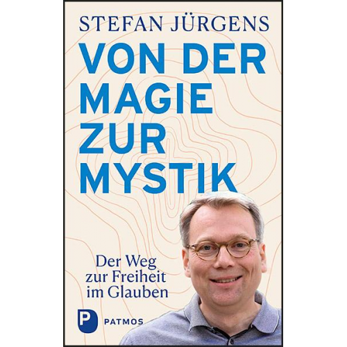 Stefan Jürgens - Von der Magie zur Mystik