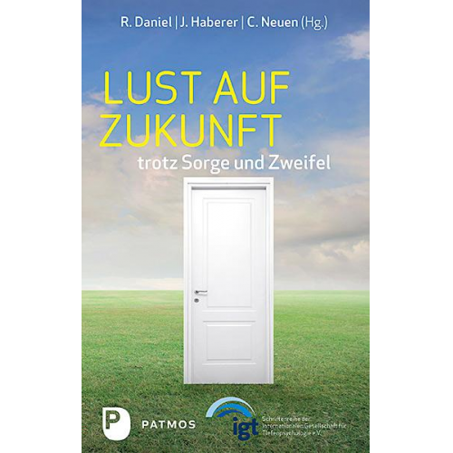 Lust auf Zukunft trotz Sorge und Zweifel